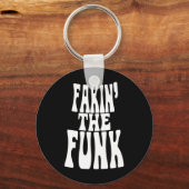 Porte-clés Fakin' the Funk (Recto)