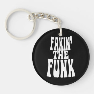 Porte-clés Fakin' the Funk