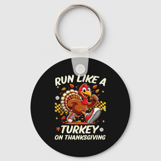 Porte-clés Fall Vibes Turkey Trot Run Like A Turkey On Thanks (Recto)