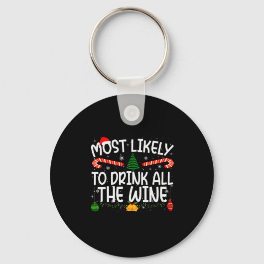 Porte-clés Family Matching Xmas Most Likely To Drink All The (Recto)