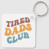 Porte-clés Fatigué Dads Club Funny (Dos)