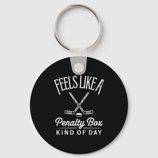 Porte-clés Feels Like A Penalty Box Kind Of Day Funny Hockey (Recto)