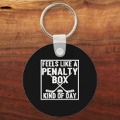 Porte-clés Feels Like A Penalty Box Kind Of Day Hockey Player (Recto)