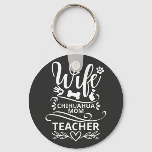 Porte-clés Femme Chihuahua Maman Enseignante Chien drôle