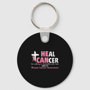 Porte-clés Femmes Heal Cancer Chrétien Croire Dieu Breast Ca