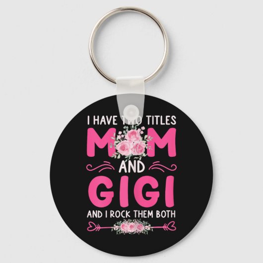 Porte-clés Femmes J'Ai Deux Titres Maman Et Gigi Floral Cute (Recto)