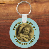 PORTE-CLÉS FIER PÈRE D'UN ENFANT PARFAIT (Recto)