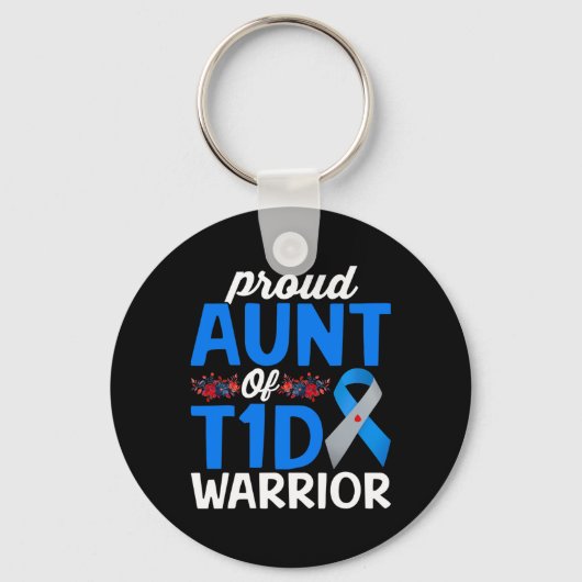 Porte-clés Fière Tante De Survivant Du T1D Guerrier Décerné A (Recto)