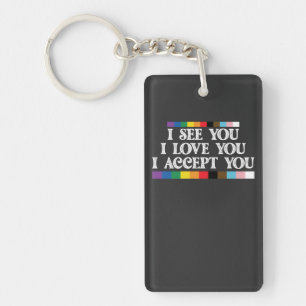 Porte-clés Fierté LGBT Je vois l'amour Vous accepte Vous sout