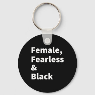 Porte-clés Fierté Noire Pour Les Femmes Sans Peur Et Noir Hi