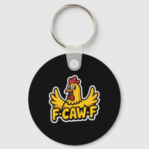 Porte-clés Fife Life Drôle Sarcastique Poulet Fcawf