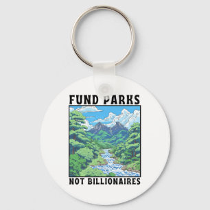 Porte-clés Financer les parcs, pas les milliardaires