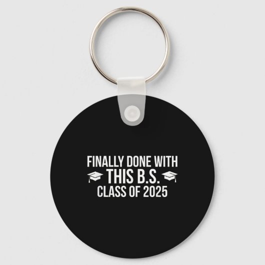 Porte-clés Fini Avec Ce Bs Cl De 2025 - Graduation (Recto)