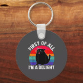 Porte-clés First Of All I'm A Delight Roaring Black Cat Funny (Recto)