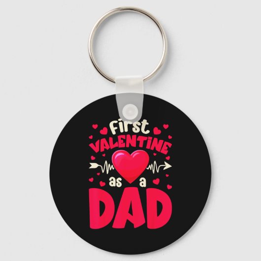 Porte-clés First Valentine As A Dad Funny Valentine New Dad B (Recto)