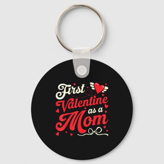 Porte-clés First Valentine As A Mom Funny Valentine New Dad B (Recto)