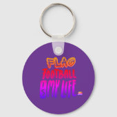 Porte-clés Flag Football Is My Life  (Recto)