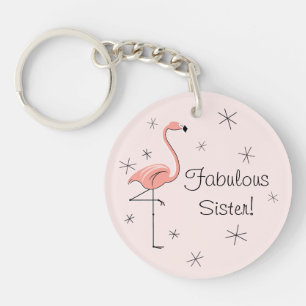 Porte-clés Flamant rose rose 'Fabulous Sister!' porte - clé a