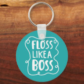 Porte-clés Floss Comme Un Boss | Phrase dentaire (Recto)