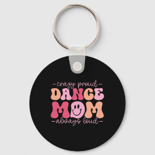 Porte-clés Fou Fier Danse Maman Toujours Forte - Danse Mère