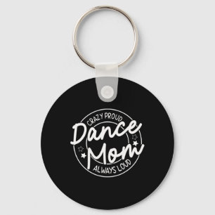 Porte-clés Fou Fier Danse Maman Toujours Forte - Danse Mère