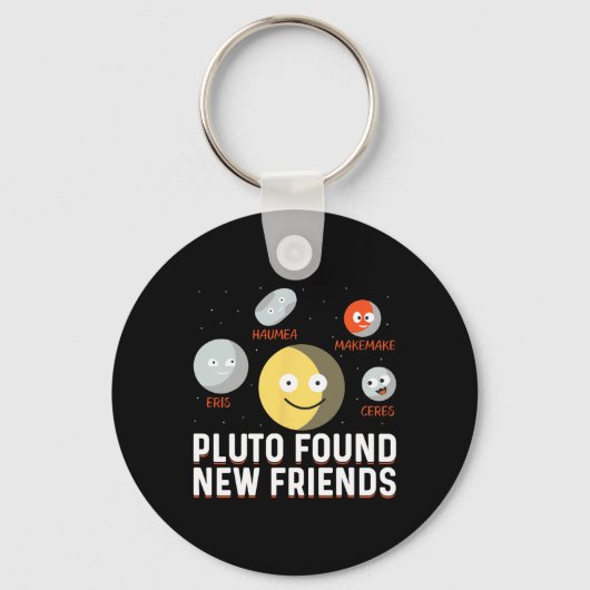 Porte-clés Found New Friends Dwarf Planets Astronomy Kids (Recto)