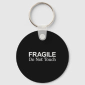 Porte-clés Fragile - Do Not Touch -  (Recto)