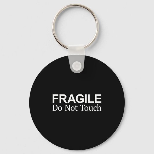 Porte-clés Fragile - Do Not Touch -  (Recto)