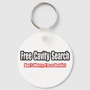 Porte-clés Free Cavity Search (Dentist Joke)