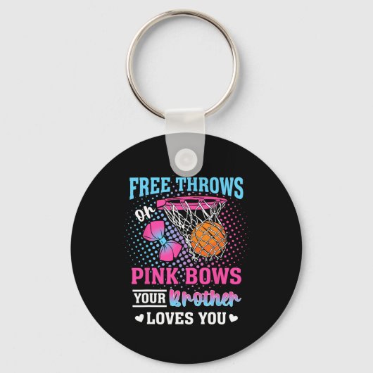 Porte-clés Free Throws Or Pink Bows Your Brother Loves You Ge (Recto)