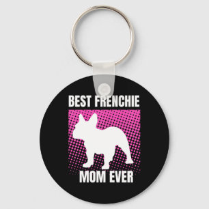 Porte-clés French Mom Ever French Bulldog French Mommy Mother