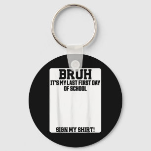 Porte-clés Frère c'est mon dernier premier jour d'école Signe