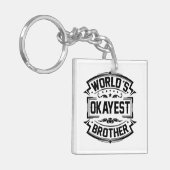 Porte-clés Frère d'Okayest du monde (Devant gauche)