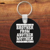 Porte-clés Frère D'Une Autre Mère Amitié Citations Dist (Recto)