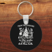 Porte-clés From The Windows To The Walls I'm About To Deck Th (Recto)