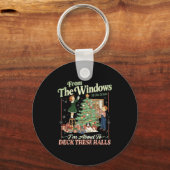 Porte-clés From The Windows To The Walls I'm About To Deck Th (Recto)