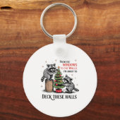 Porte-clés From The Windows To Walls I'm About Deck These Hal (Recto)