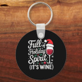 Porte-clés Full Of Holiday Srit Its Wine Funny Christmas Part (Recto)