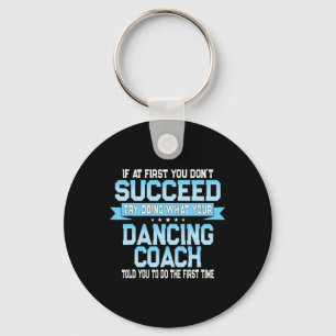 Porte-clés Fun Dancing Coach Cadeau Danser Fundy Danser Dire