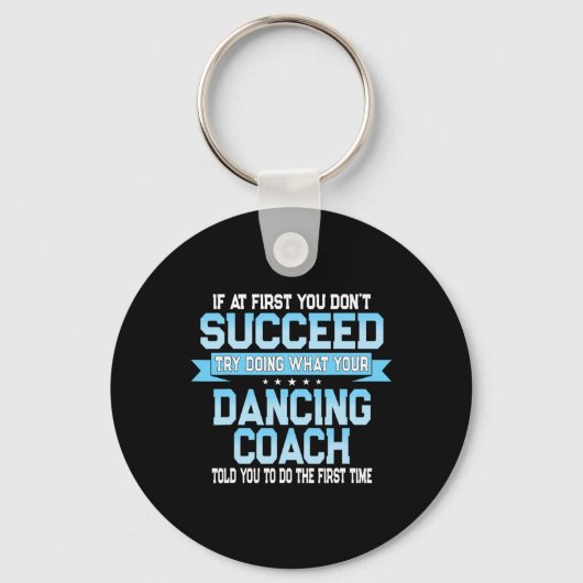 Porte-clés Fun Dancing Coach Cadeau Danser Fundy Danser Dire (Recto)