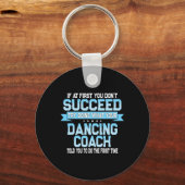 Porte-clés Fun Dancing Coach Cadeau Danser Fundy Danser Dire (Recto)