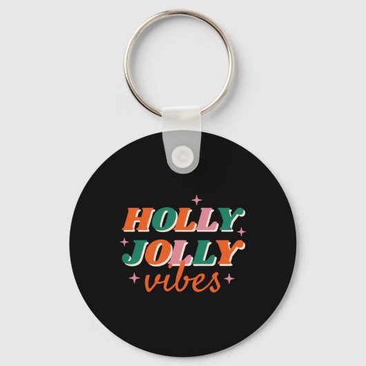 Porte-clés Fun Holly Jolly Vibes Christmas Design T Shirt (Recto)