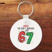 Porte-clés Funny 2025 The Year I Survived Barely 67 Christmas (Recto)