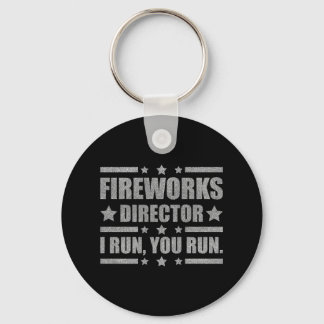 Porte-clés Funny 4th Of July Fireworks Director I Run You Run