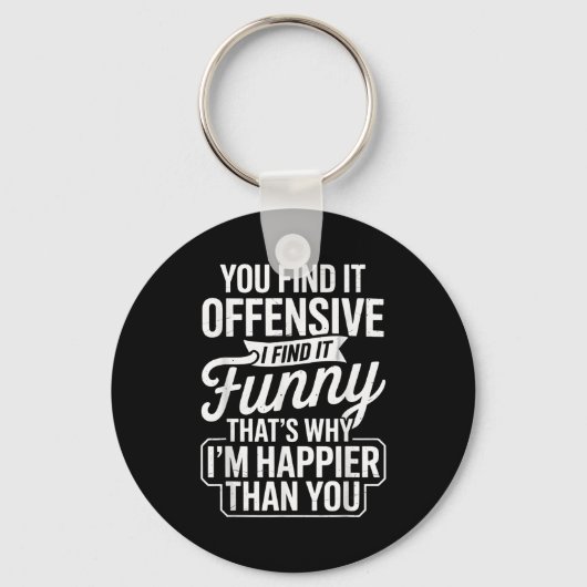 Porte-clés Funny Adult Humor Sarcastic Offensive Happy Funny (Recto)
