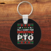 Porte-clés Funny-all I Want For Christmas Is Pto-matching Ugl (Recto)