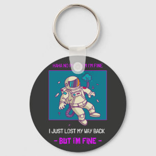 Porte-clés Funny Astronaut Lost In Space I'm Fine