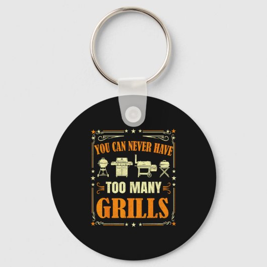 Porte-clés Funny Barbecue Grilling You Can Never Have Too Man (Recto)