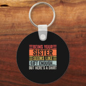 Porte-clés Funny Brother Sarcastic Sibling Humor Quote From S (Recto)