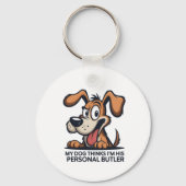 Porte-clés Funny Cartoon Dog Butler Quote (Recto)